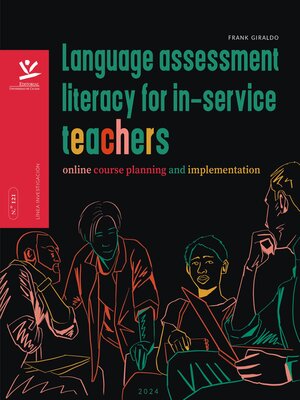 cover image of Language Assessment Literacy for In-Service Teachers